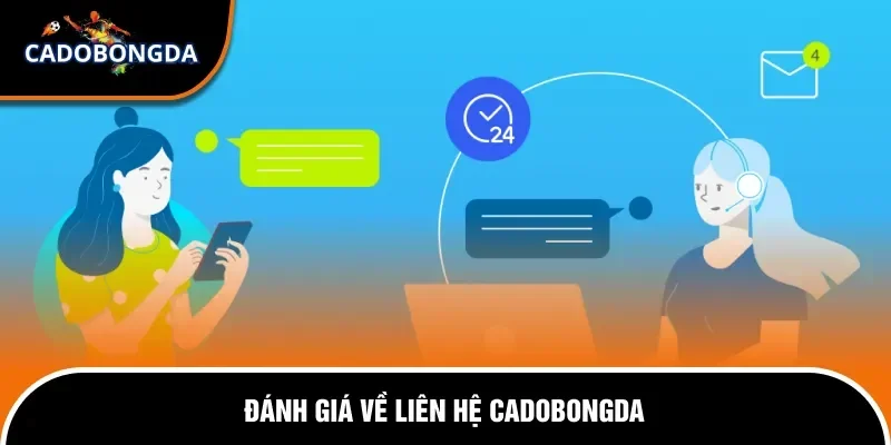 Liên Hệ 3 Đội ngũ CSKH Cadobongda luôn tận tâm
