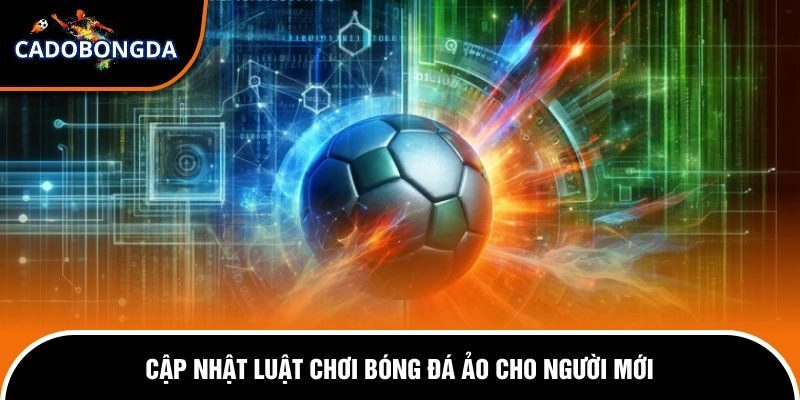Cách Chơi Bóng Đá Ảo Dễ Thắng - Bật Mí Mẹo Soi Cầu Hay 2 Nguyên tắc chơi bóng đá ảo chi tiết